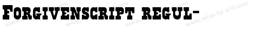 Forgivenscript regul字体转换
